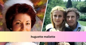 huguette mallette