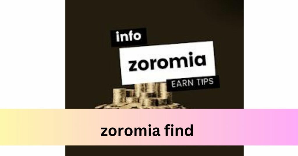 zoromia find
