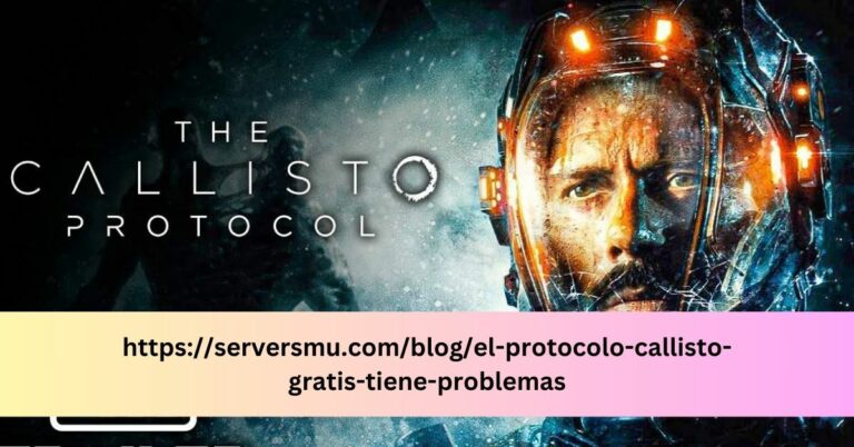 https://serversmu.com/blog/el-protocolo-callisto-gratis-tiene-problemas